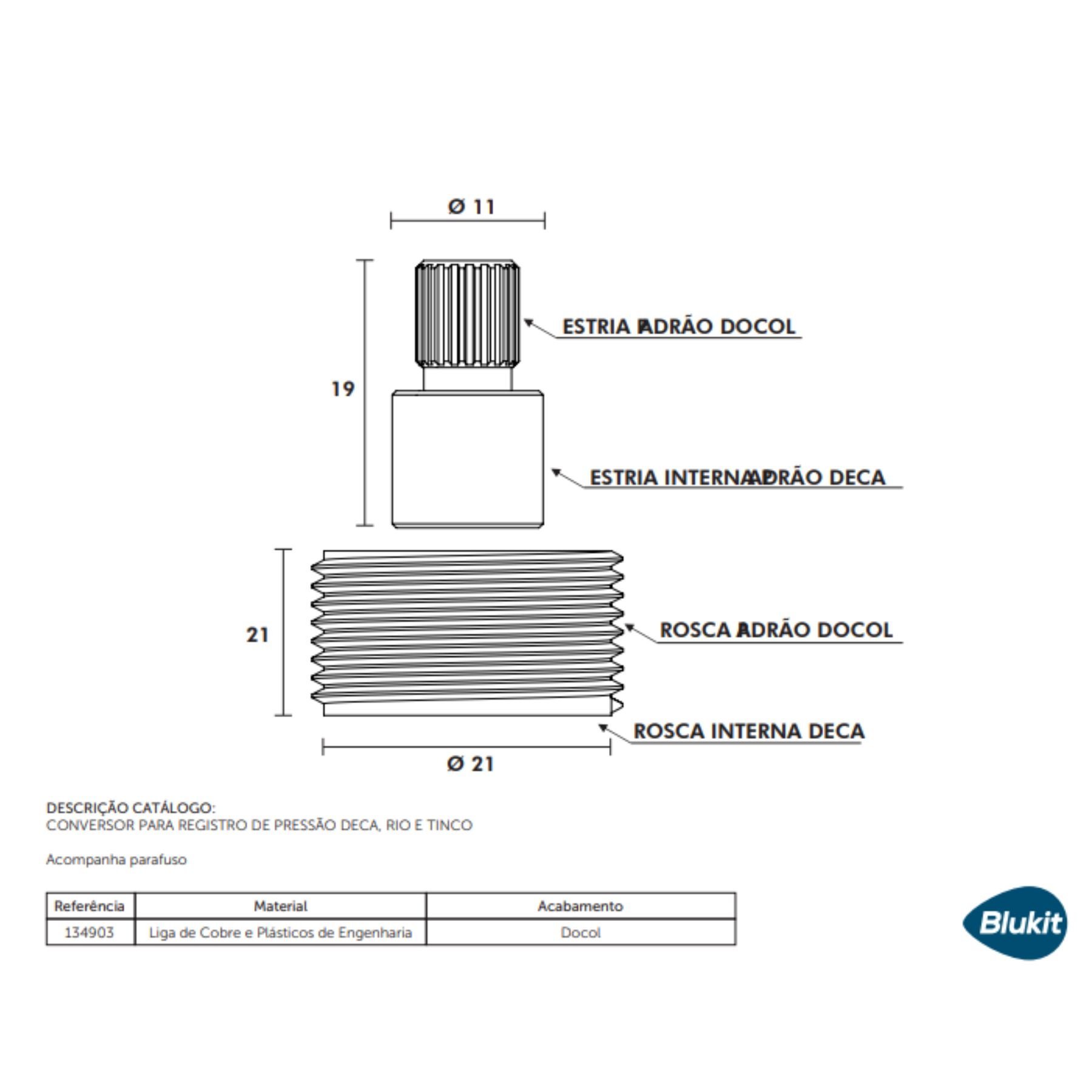 Imagem do produto ESTRIA CR INTERNA DOCOL X EXTERNA DECA (18MM) BLUKIT