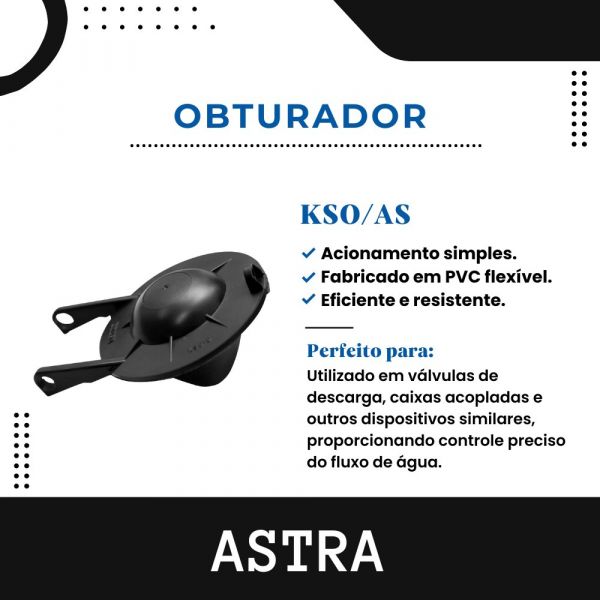Imagem do produto OBTURADOR UNIVERSAL SAIDA KSOU/AS CARTELA ASTRA