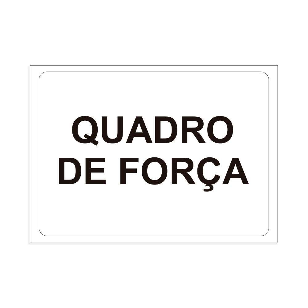 Imagem do produto PLACA SINALIZACAO QUADRO DE FORCA 20X15 EMPLAC
