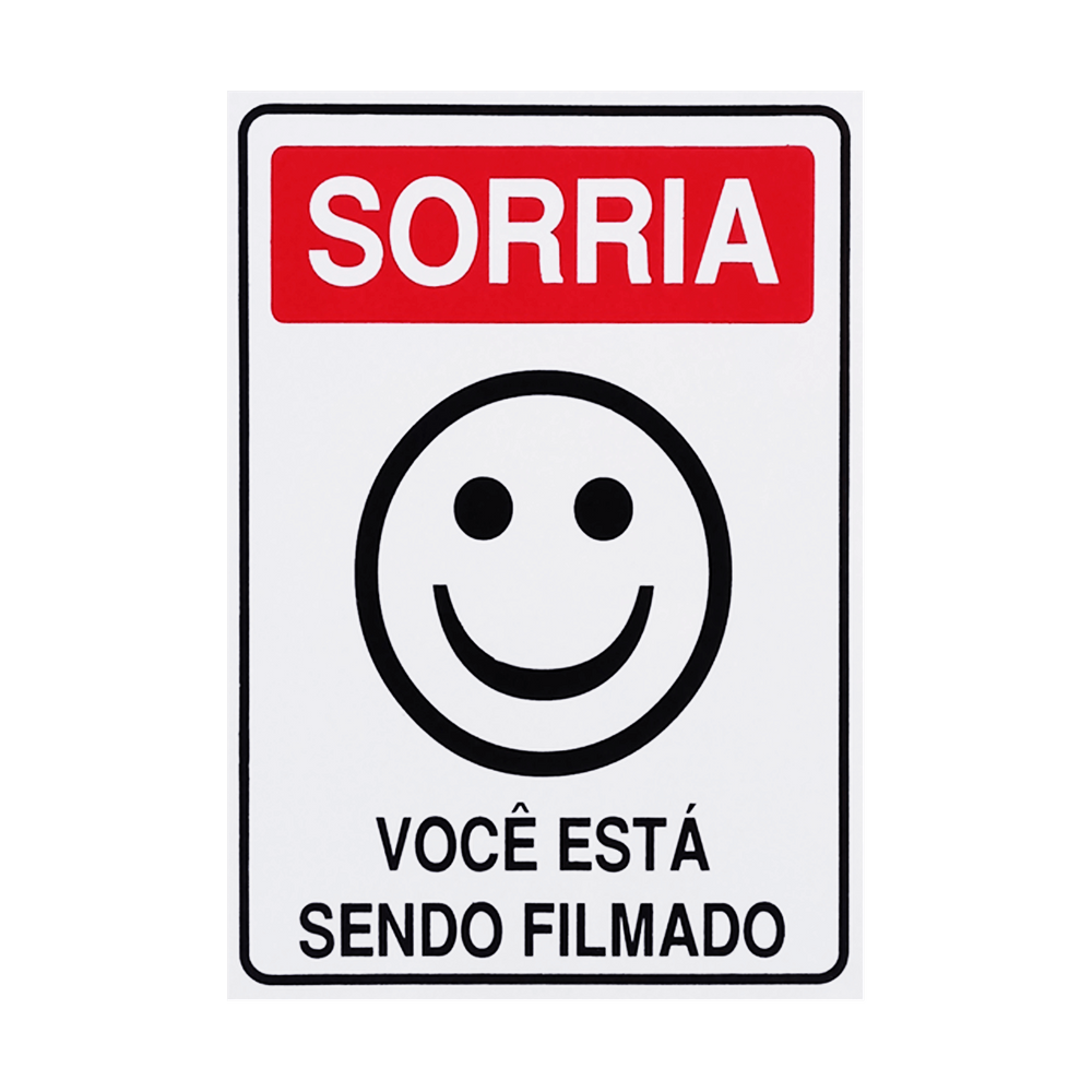 Imagem do produto PLACA SINALIZACAO SORRIA VOCE ESTA SENDO VM 20X7 FILMADO